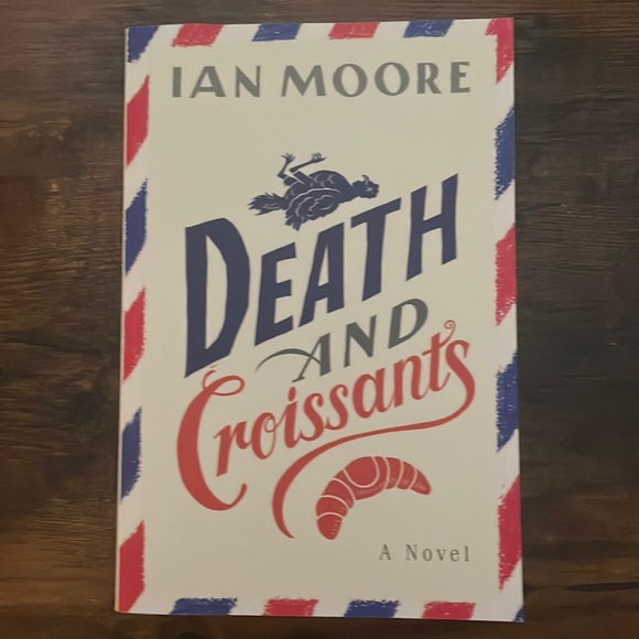 “Death and Croissants” by Ian Moore - Picture 1 of 2